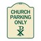 Signmission Church Parking Only Chi Rho Symbol Heavy-Gauge Aluminum Architectural Sign, 24" x 18", TG-1824-24270 A-DES-TG-1824-24270 - alternate 1